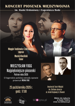 Koncert Piosenek Międzywojnia im. Hanki Ordonówny i Eugeniusza Bodo