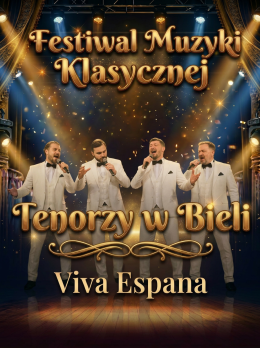 Tenorzy w Bieli - Viva Espana
