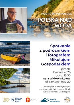 “Polska nad wodą” – spotkanie z podróżnikiem Mikołajem Gospodarkiem