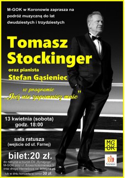 Recital Tomasza Stockingera  - Już nie zapomnisz mnie