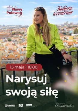 Kobieta w Centrum - Warsztaty budowania pewności siebie  "Narysuj swoją siłę"