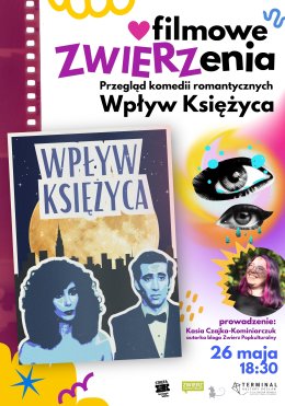 Kino w Terminalu: Filmowe ZWIERZenia: Wpływ Księżyca