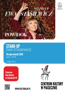 Stand up. Ewa Stasiewicz "POWIDOK". Dom Kultury, Piaseczno.