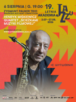 19. Letnia Akademia Jazzu - Zygmunt Pauker Trio I Henryk Miśkiewicz Quartet