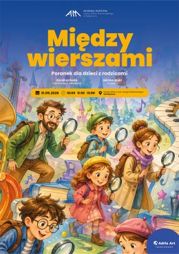 Poranek Muzyczny dla dzieci z rodzicami - Między wierszami