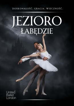 Jezioro łabędzie - United Ballet London