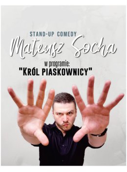 Stand-up Comedy Mateusz Socha - Król Piaskownicy