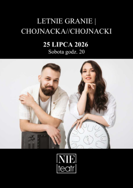 LETNIE GRANIE | CHOJNACKA//CHOJNACKI