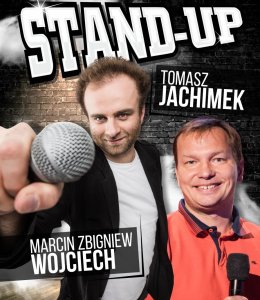 Stand up: Tomasz Jachimek i Marcin Zbigniew Wojciech
