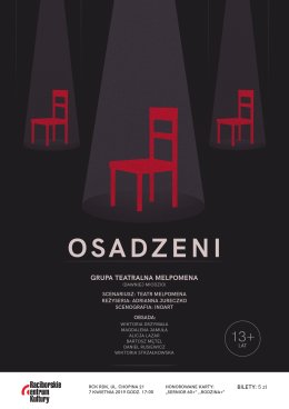OSADZENI - spektakl w wykonaniu grupy teatralnej MELPOMENA