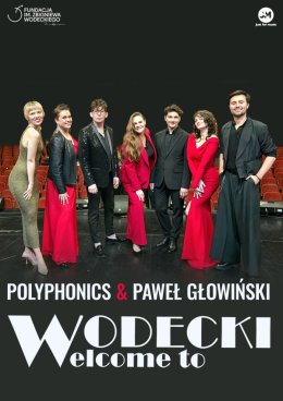 Wodecki Welcome To. Polyphonics & Paweł Głowiński