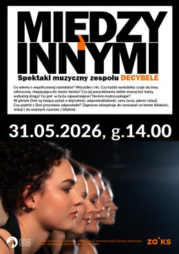 Między innymi - spektakl zespołu wokalnego DECYBELE