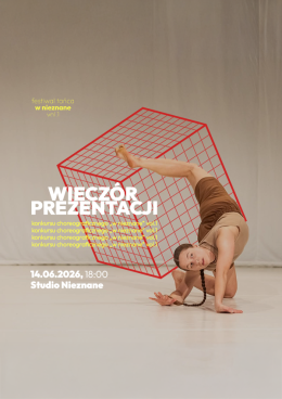 Wieczór prezentacji konkursu choreograficznego „W nieznane”