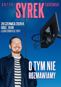Antoni Syrek-Dąbrowski - O tym nie rozmawiamy