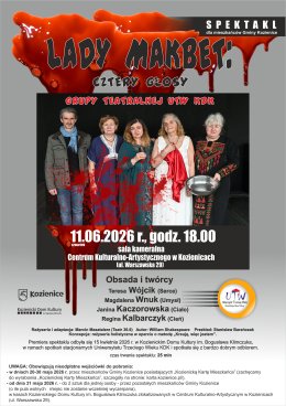 Spektakl „Lady Makbet: Cztery głosy” Grupy teatralnej UTW KDK
