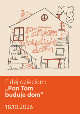 Firlej dzieciom: Pan Tom buduje dom
