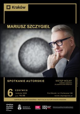 Mariusz Szczygieł - spotkanie autorskie
