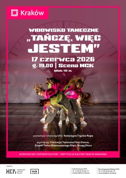 „Tańczę, więc jestem” – widowisko w stylu tańca nowoczesnego na zakończenie sezonu artystycznego 2025/2026