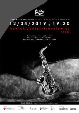 Nowicki/Święs/Frankiewicz Trio - Jazz Dobry nad Dolinką