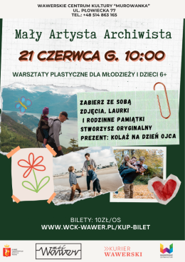 Mały Artysta Archiwista - warsztaty plastyczne z okazji Dnia Ojca 21.06.2026 g.10:00 WCK MUROWANKA