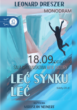 Spektakl: „Leć synku, leć”