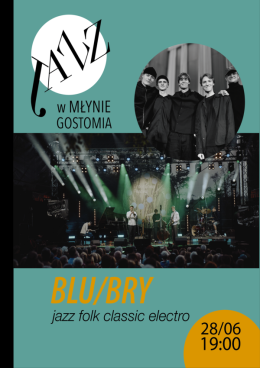 Jazz w Młynie - BLU/BRY