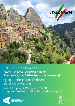 Sztuka Podróżowania | „Basilicata mozzafiato. Poznawajcie Włochy z Italomanią!” | spotkanie ze slajdowiskiem