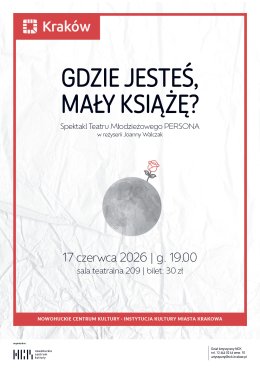 „Gdzie jesteś Mały Książę?” – spektakl Młodzieżowego Teatru Persona