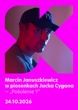 Marcin Januszkiewicz w piosenkach Jacka Cygana "Pokolenie Y"