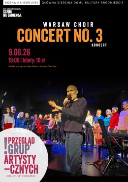Warsaw Choir „Concert No. 3”, koncert