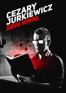 Stand-up: Cezary Jurkiewicz - Dobra Nowina