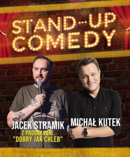 Stand-up: Jacek Stramik, Michał Kutek