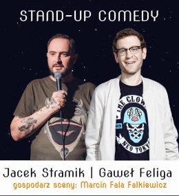 Stand-up: Jacek Stramik, Gaweł Feliga