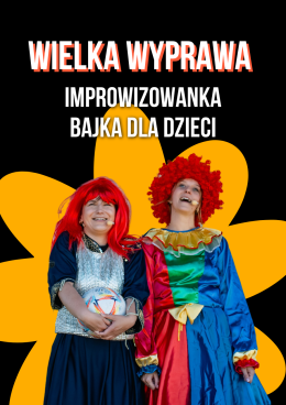 Wielka wyprawa - improwizowana bajka dla dzieci