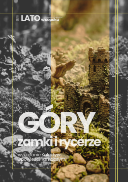 Góry, zamki i rycerze - spektakl dla dzieci - 7-12 lat