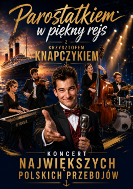 Parostatkiem w piękny rejs z Krzysztofem Knapczykiem