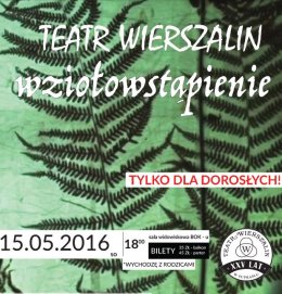 Teatr Wierszalin - Wziołowstąpienie
