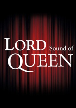 LORD Sound of the Queen