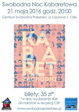 Swobodna Noc Kabaretowa - Kabaret Zachodni