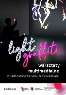 Light graffiti - warsztaty multimedialne dla dzieci