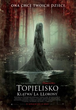 TOPIELISKO. Klątwa La Llorony