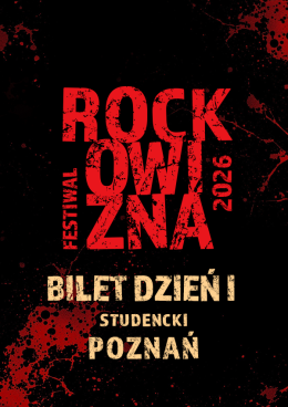 BILET JEDNODNIOWY STUDENCKI: 20.08.2026 Rockowizna Festiwal Poznań