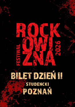BILET JEDNODNIOWY STUDENCKI: 21.08.2026 Rockowizna Festiwal Poznań