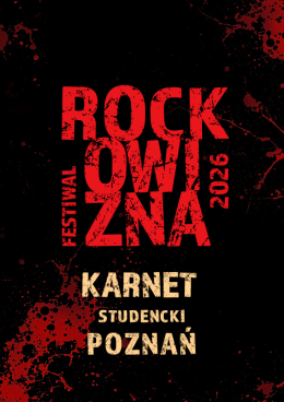 KARNET STUDENCKI: 20-22.08.2026 Rockowizna Festiwal Poznań