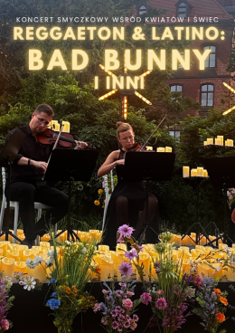 Koncert plenerowy przy świecach: Reggaeton & Latino: Bad Bunny i inni