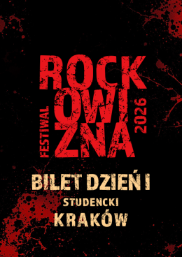 BILET JEDNODNIOWY STUDENCKI: 28.08.2026 Rockowizna Festiwal Kraków