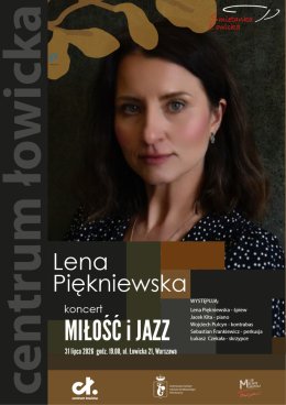 Śmietanka Łowicka: Koncert Leny Piękniewskiej „Miłość i Jazz”