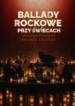 Ballady Rockowe przy Świecach: Polskie Legendy