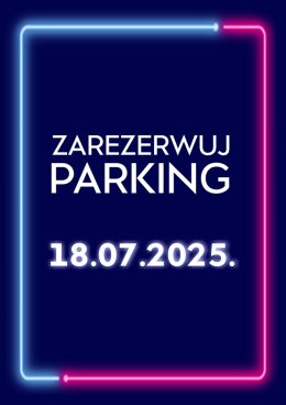 Parking Rezerwacyjny - 18.07.2026