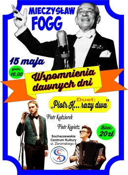 Mieczysław Fogg - Wspomnienia dawnych dni